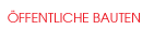 �ffentliche Bauten
